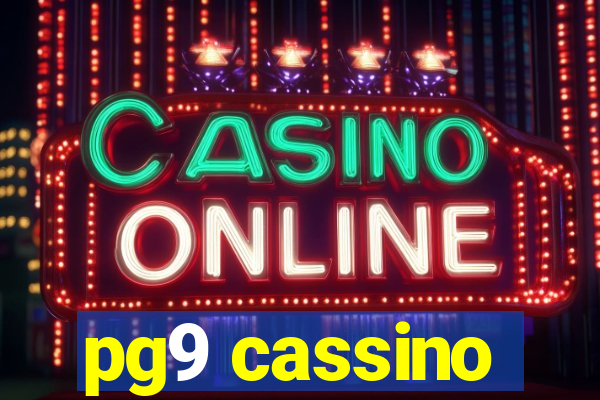 pg9 cassino